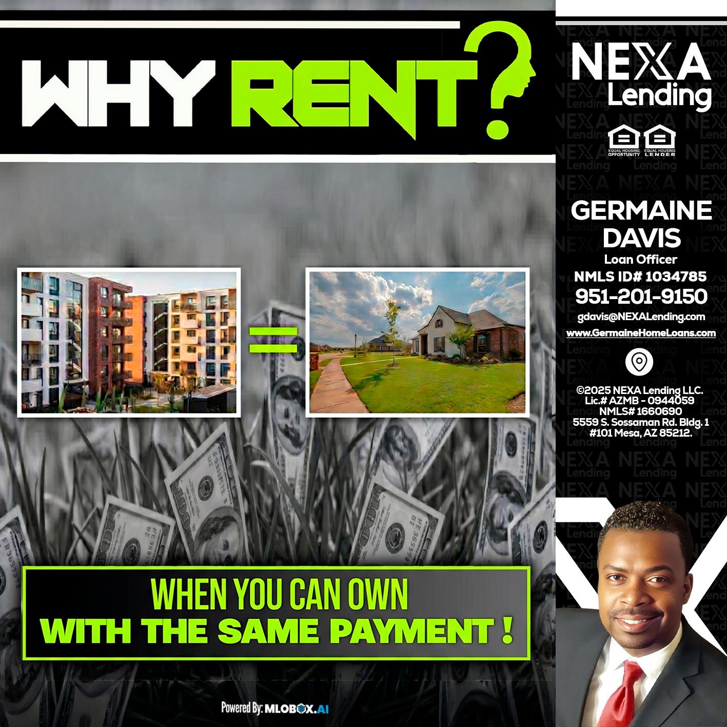 WHY RENT? - Germaine Davis -Loan Officer