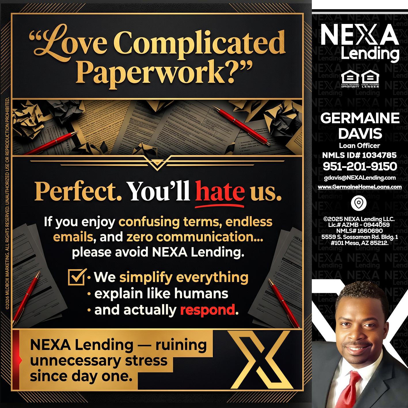 YOU WILL HATE US! - Germaine Davis -Loan Officer