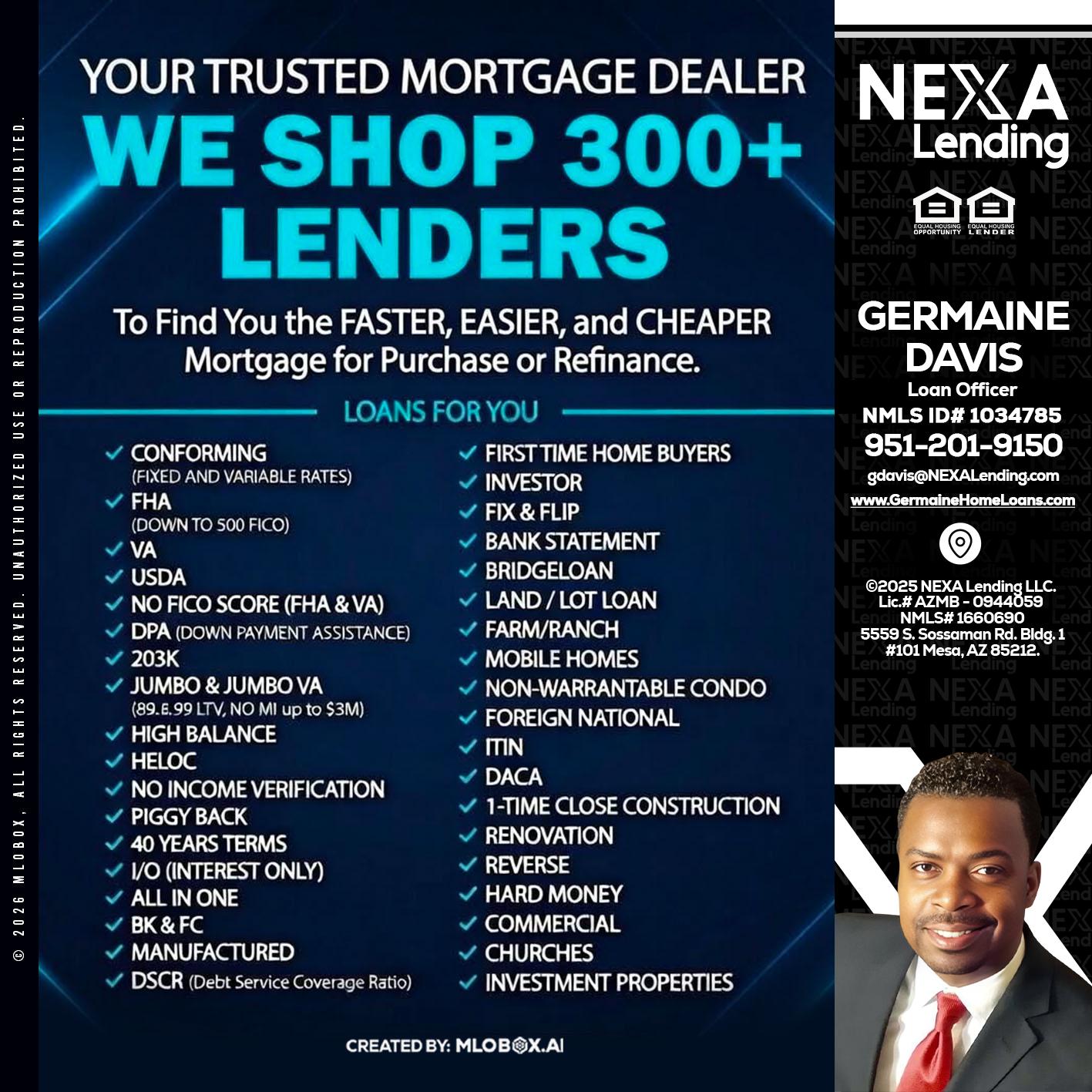 we shop 300 + lenders - Germaine Davis -Loan Officer