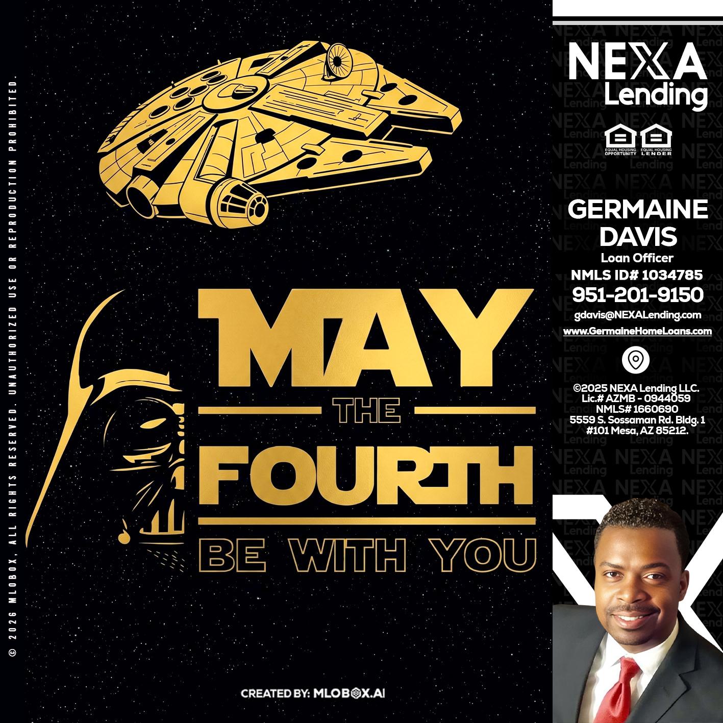 MAY THE FOURTH - Germaine Davis -Loan Officer