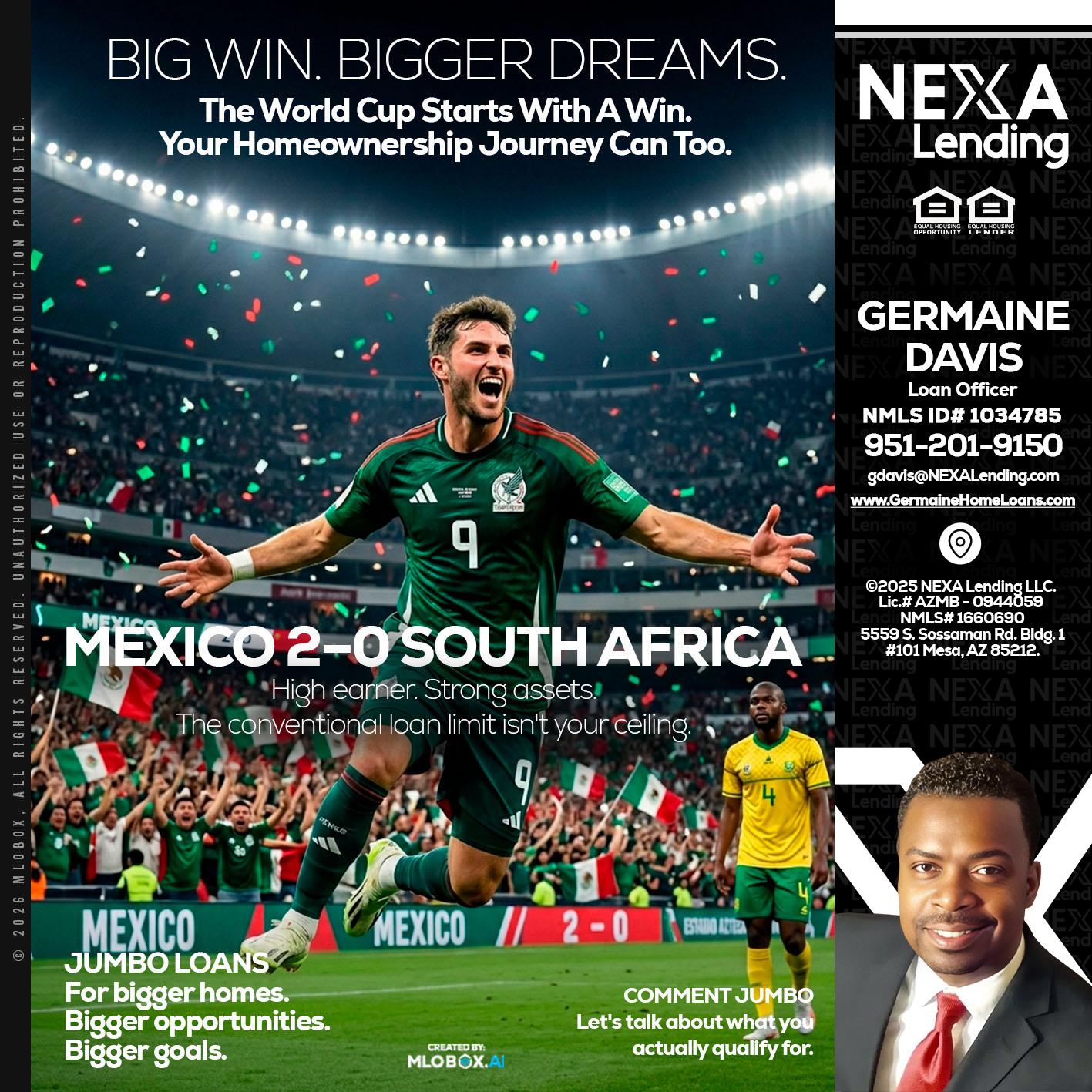 MEXICO 2-0 SOUTH AFRICA - Germaine Davis -Loan Officer