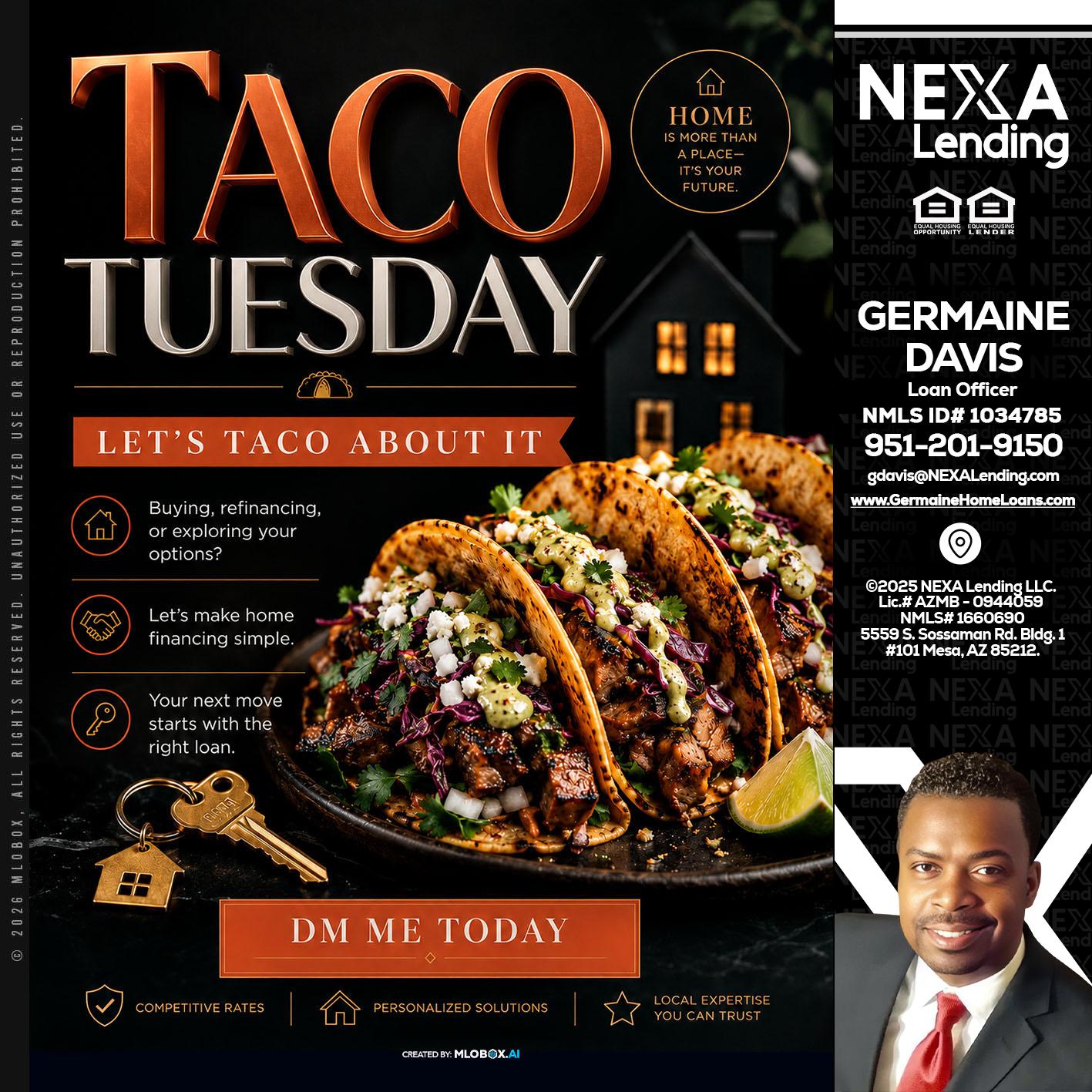 TACO TUESDAY - Germaine Davis -Loan Officer