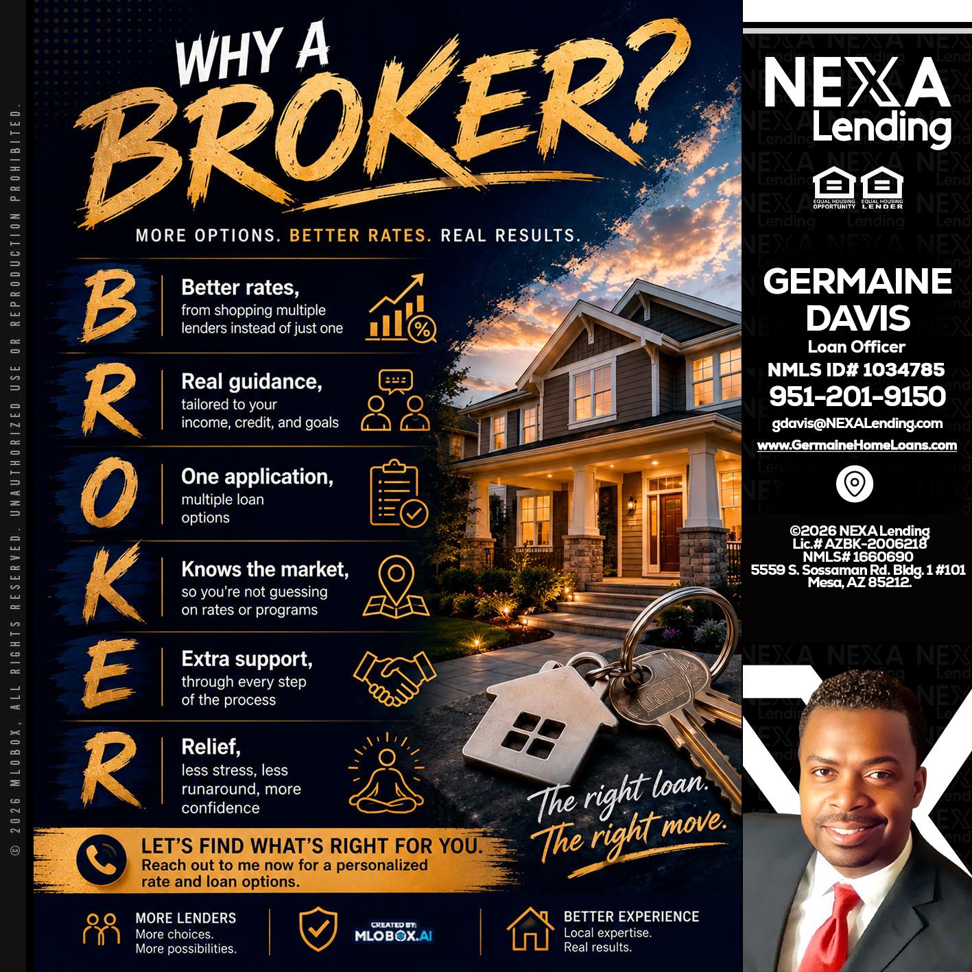 WHY A BROKER? - Germaine Davis -Loan Officer