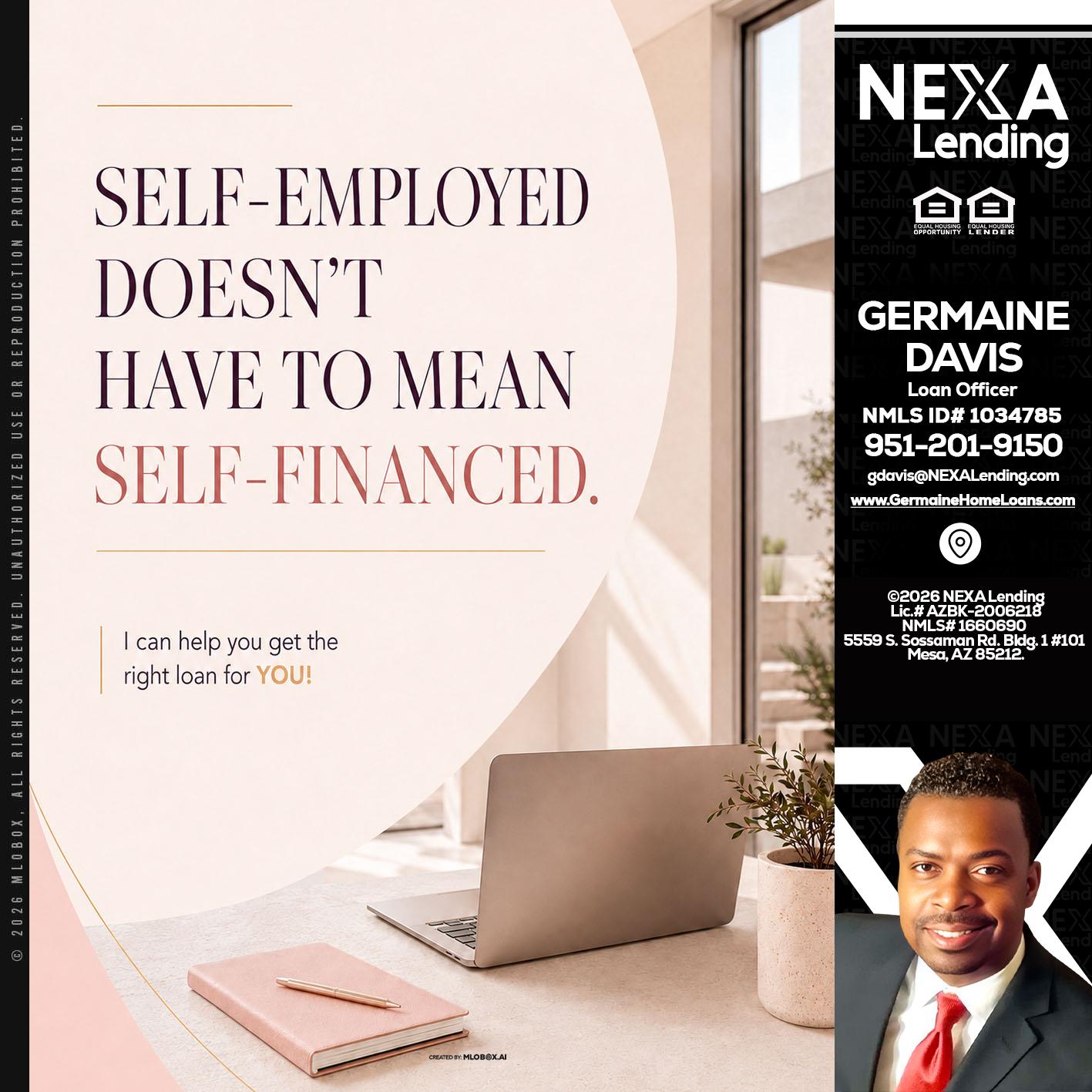 SELF EMPLOYED - Germaine Davis -Loan Officer