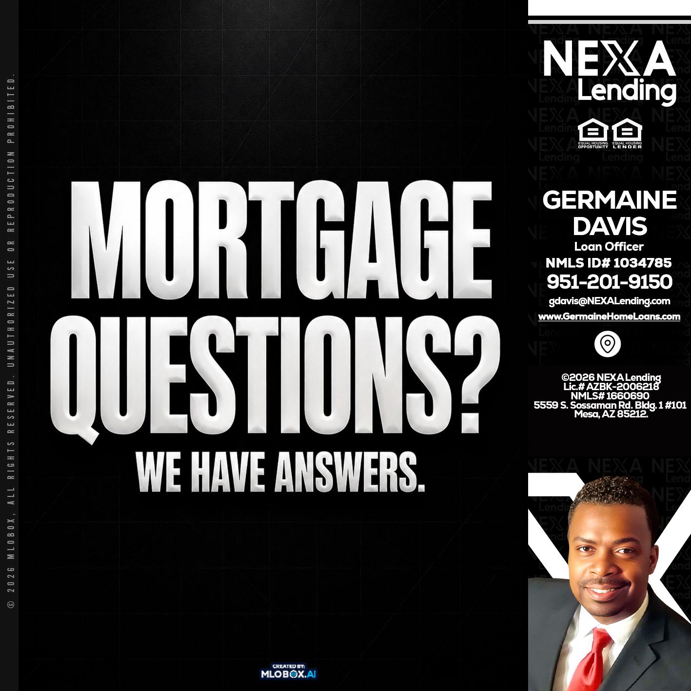 MORTGAGE QUESTION? - Germaine Davis -Loan Officer