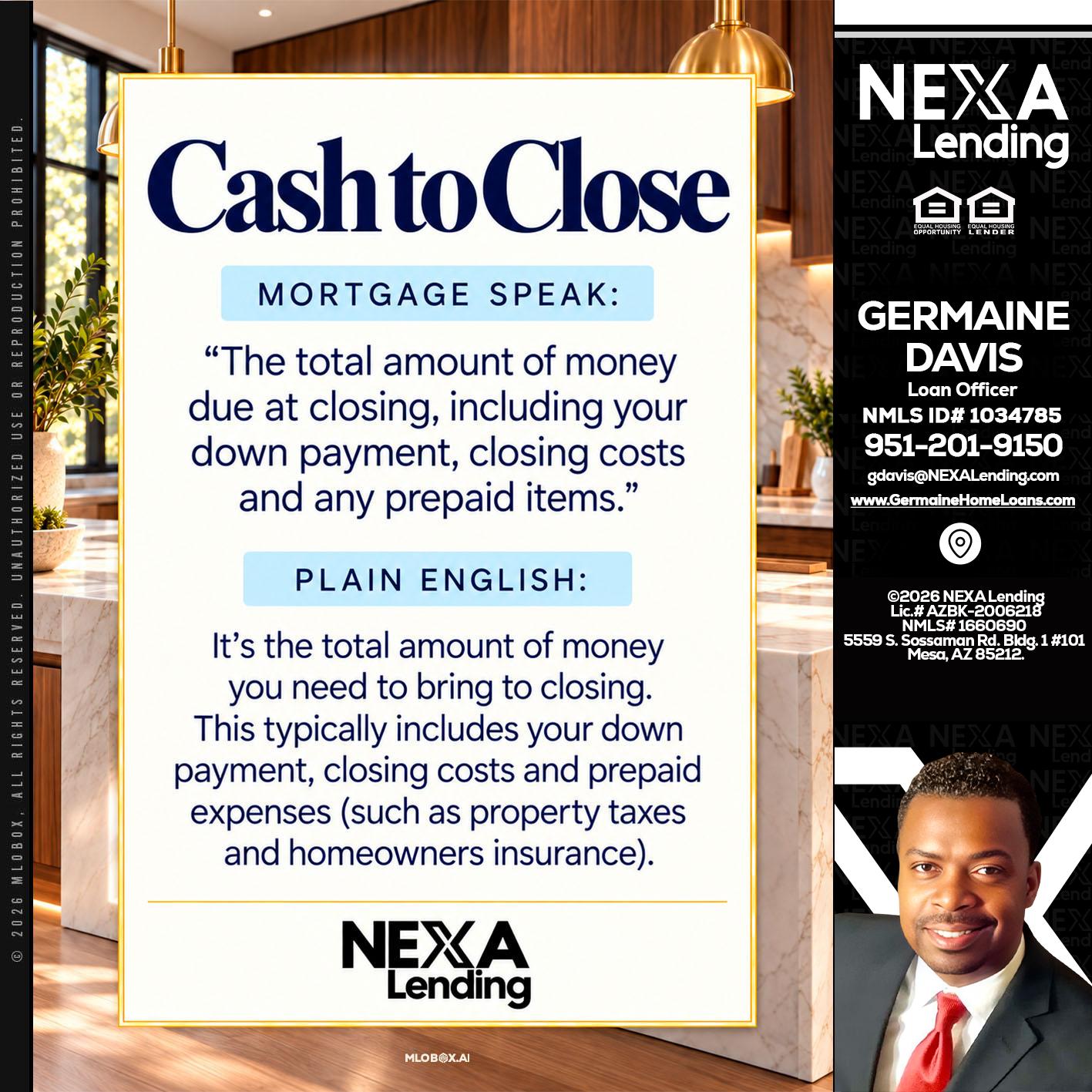 CASH TO CLOSE - Germaine Davis -Loan Officer